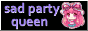 Sad Party Queen